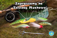 Zapraszamy na Otwarte Zawody Muchowe o Puchar Radnych Powiatu Bytowskiego